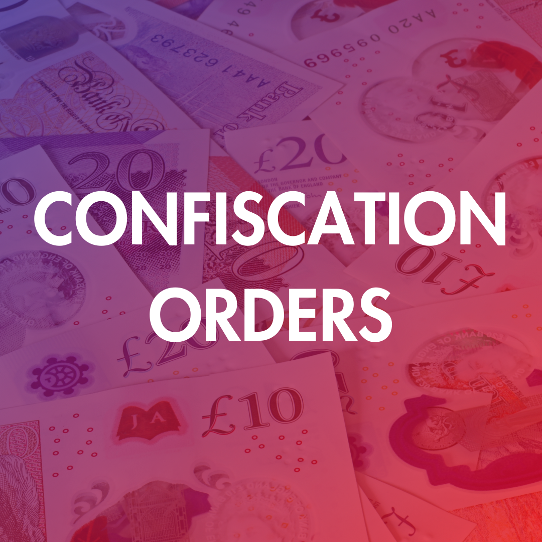 Confiscation orders